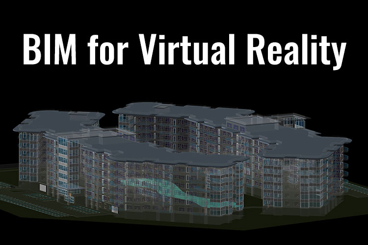BIM for Virtual Reality