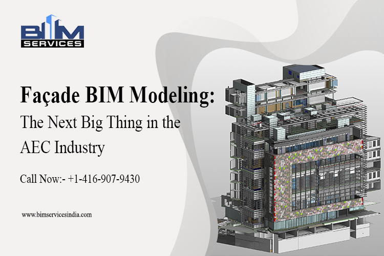 Façade BIM Modeling: The Next Big Thing in the AEC Industry